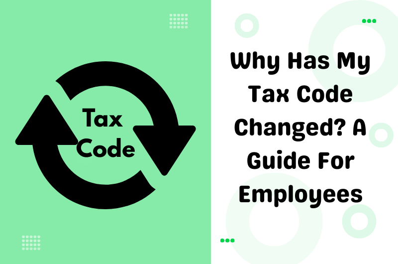 why has my tax code changed