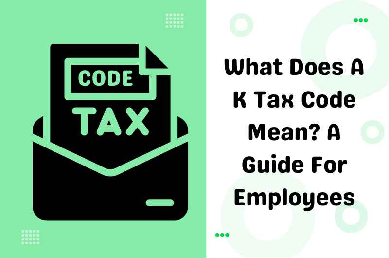 what does a k tax code mean